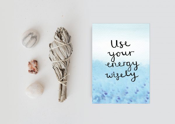 Use your energy wisely motivational inspirational positive affirmation postcard