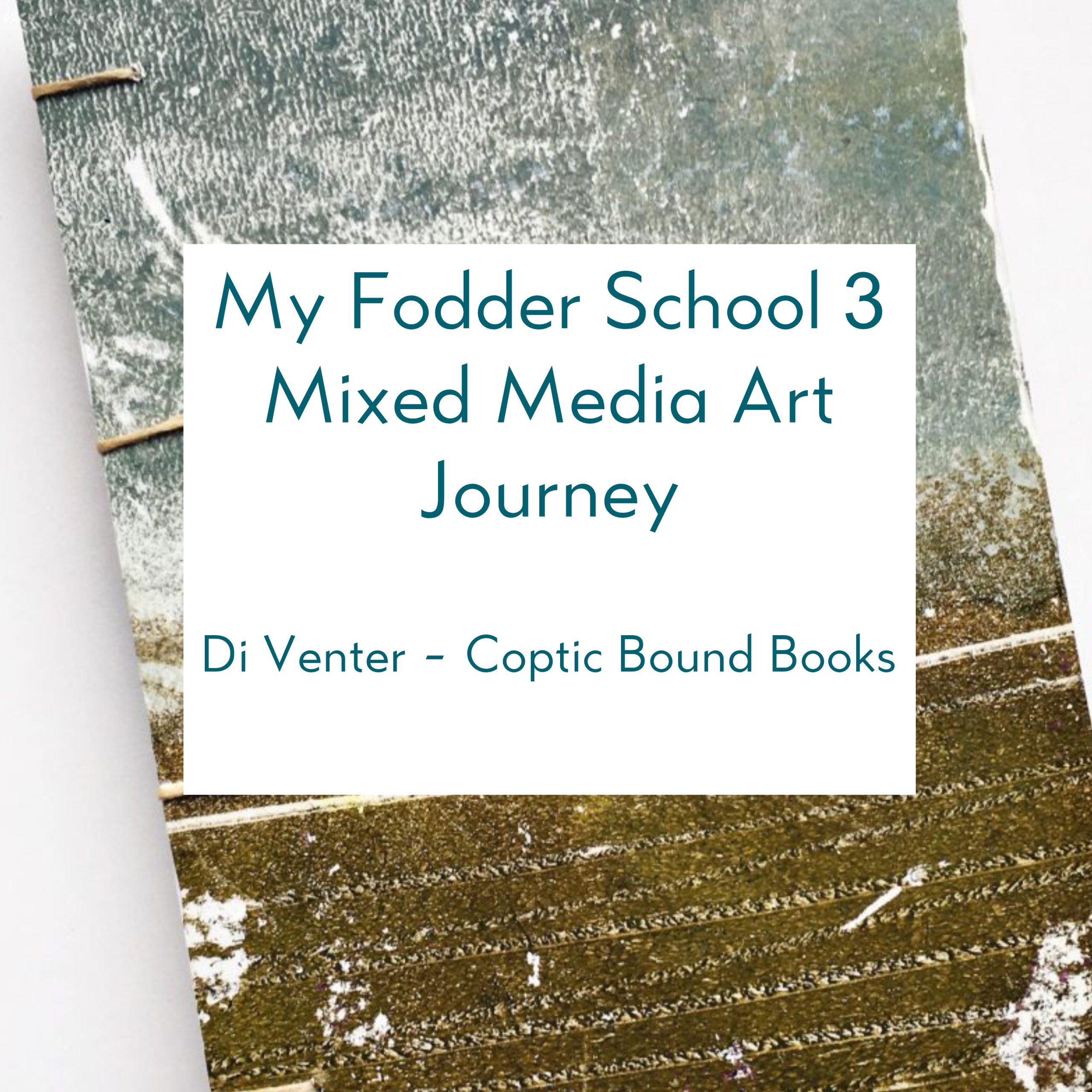 Fodder School 3 Collage Fodder - Di Ventor - Mixed Media Art Online Course